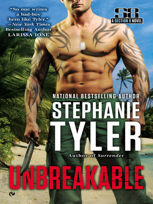 Title details for Unbreakable by Stephanie Tyler - Available